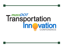 MassDOT Transportation Innovation Conference