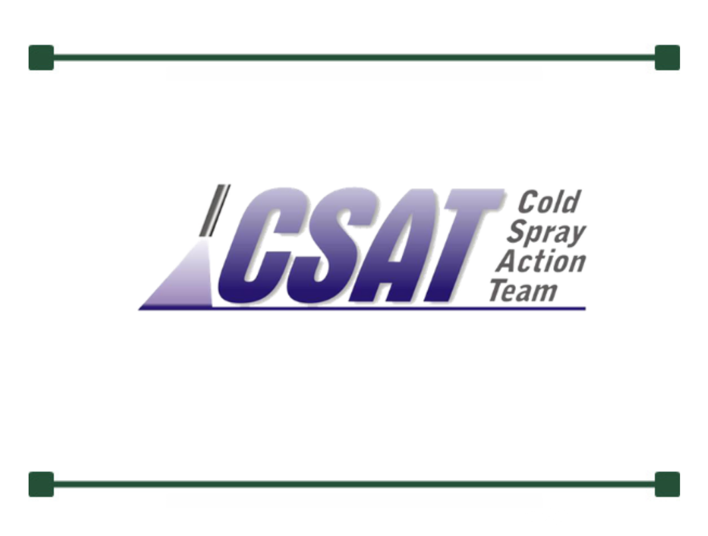 Cold Spray Action Team (CSAT) 2022 Meeting
