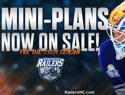 WORCESTER RAILERS MINI TICKET PLANS ON SALE NOW
