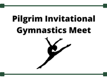 Pilgrim Invitational Gymnastics Meet